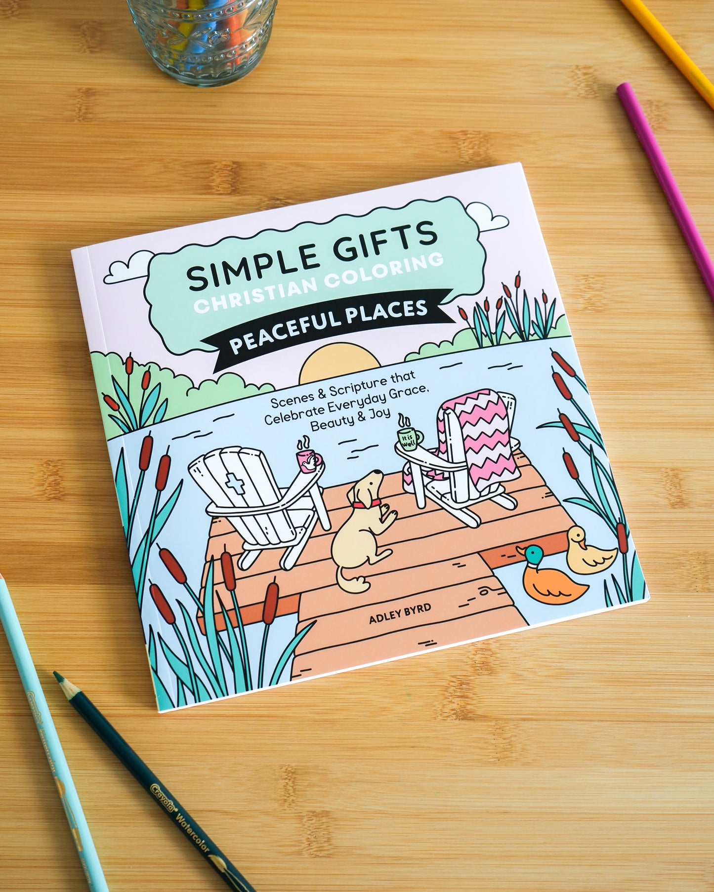 Simple Gifts Christian Coloring: Peaceful Places by Adley Byrd, Amen Editions