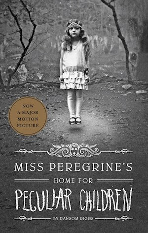 Miss Peregrine’s Home for Peculiar Children by Ransom Riggs