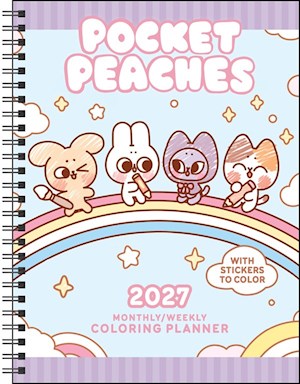 Pocket Peaches 2027 Monthly/Weekly Coloring Planner with Stickers to Color by Dora Wang