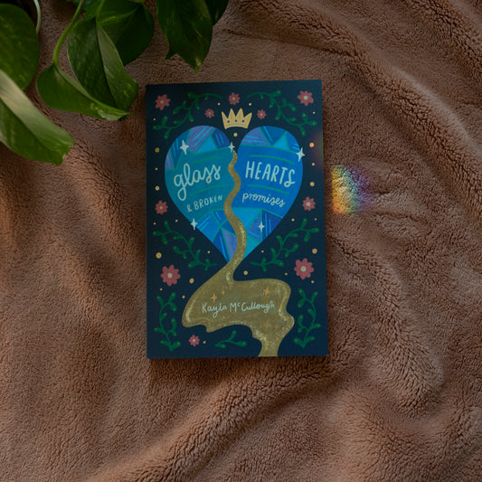 Glass Hearts & Broken Promises by Kayla McCullough