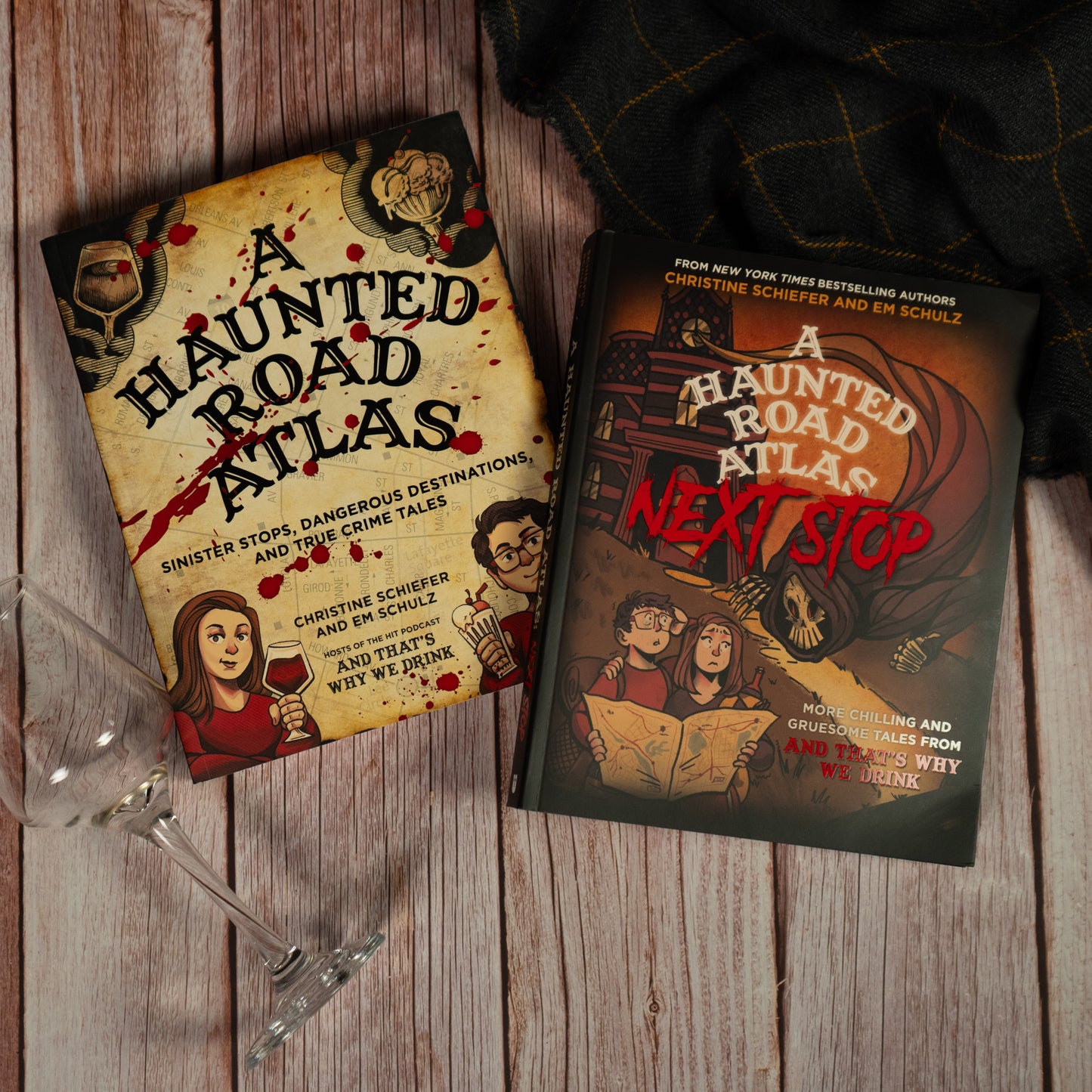 A Haunted Road Atlas: Next Stop, More Chilling and Gruesome Tales From And That's Why We Drink by Christine Schiefer, Em Schulz