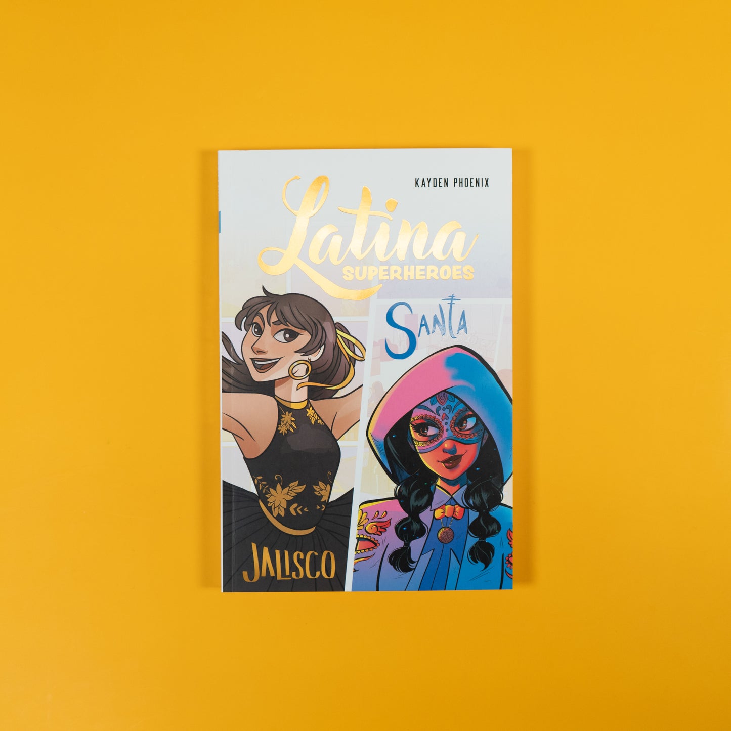 Latina Superheroes Vol. 1 by Kayden Phoenix