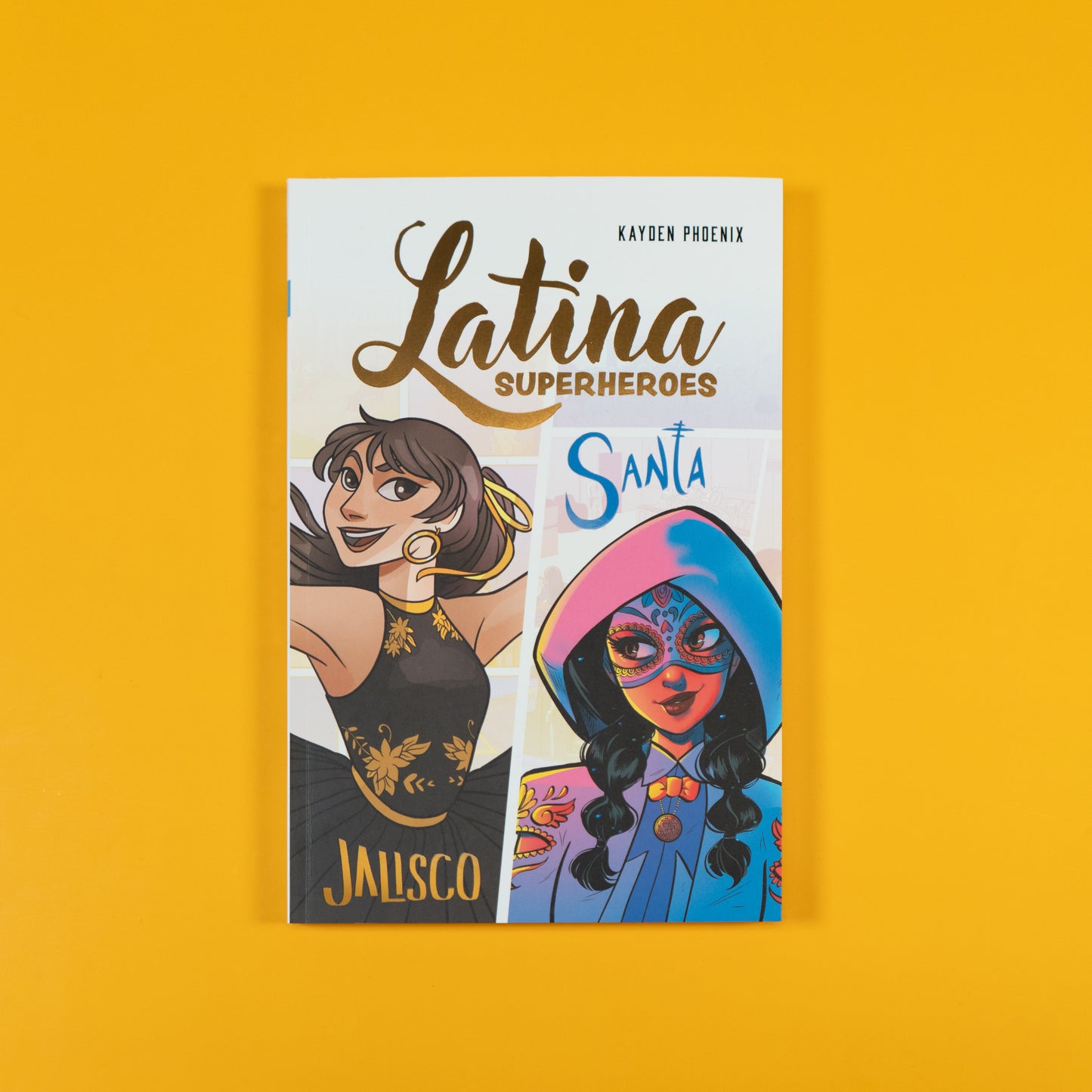 Latina Superheroes Vol. 1 by Kayden Phoenix