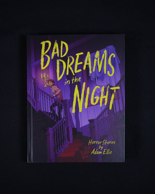 Bad Dreams in the Night by Adam Ellis