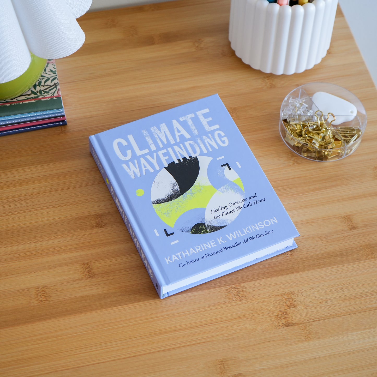 Climate Wayfinding by Katharine K. Wilkinson