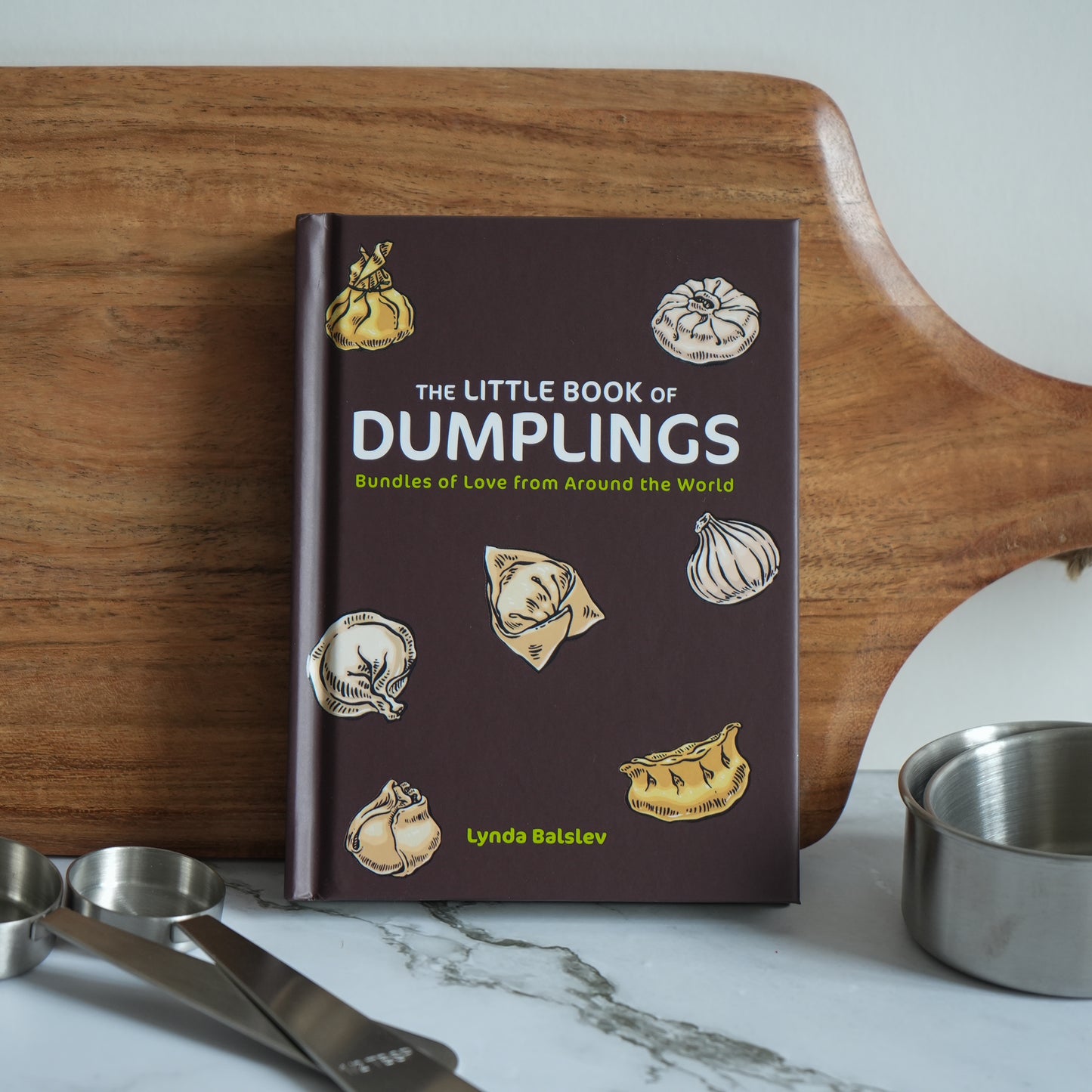 The Little Book of Dumplings by Lynda Balslev