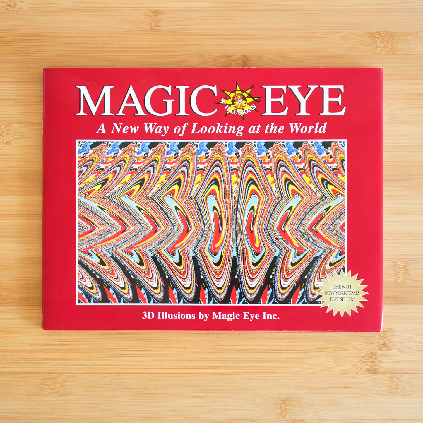 Magic Eye: A New Way of Looking at the World by Cheri Smith
