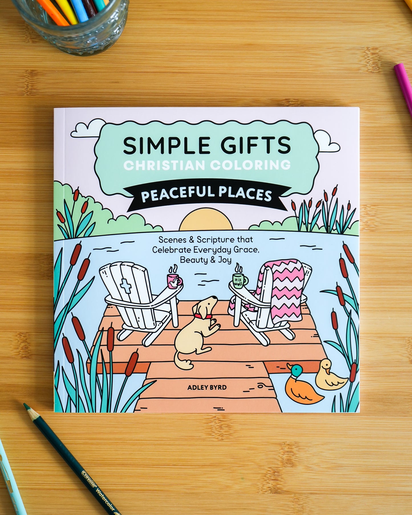 Simple Gifts Christian Coloring: Peaceful Places by Adley Byrd, Amen Editions