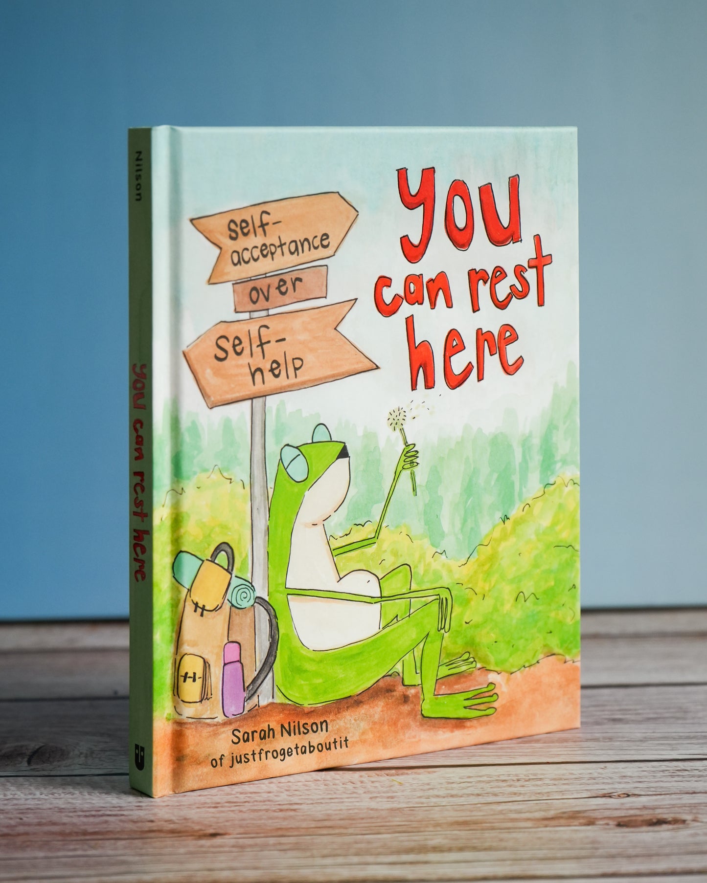 You Can Rest Here by Sarah Nilson